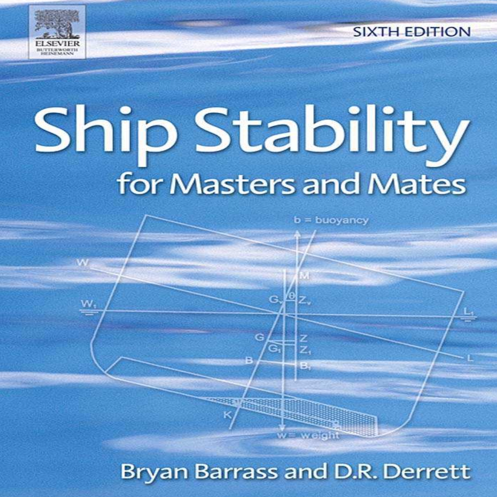 Ships Stability By Bryan Barrass and DR Derret